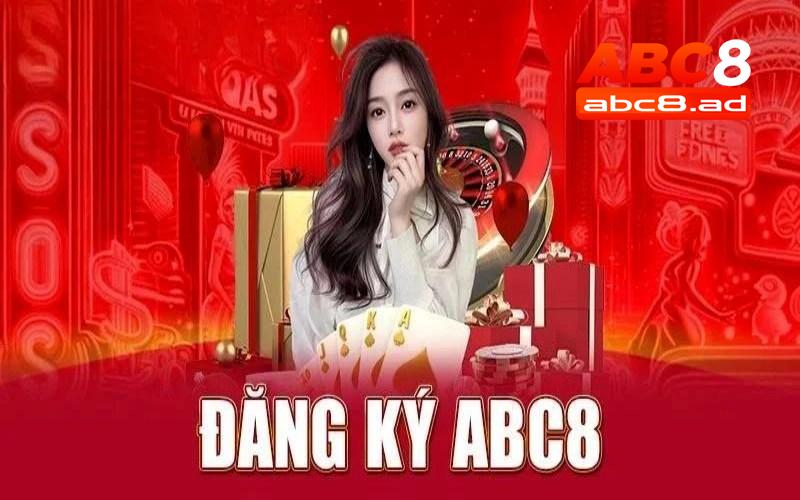 Đăng ký ABC8 hết sức đơn giản mà thôi!