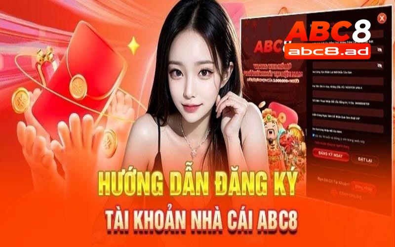 Đăng ký ABC8 siêu tốc nhờ chỉ dẫn này