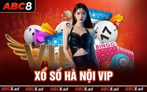 Xổ Số Hà Nội VIP Và Kinh Nghiệm Chơi Xổ Số An Toàn Tại ABC8